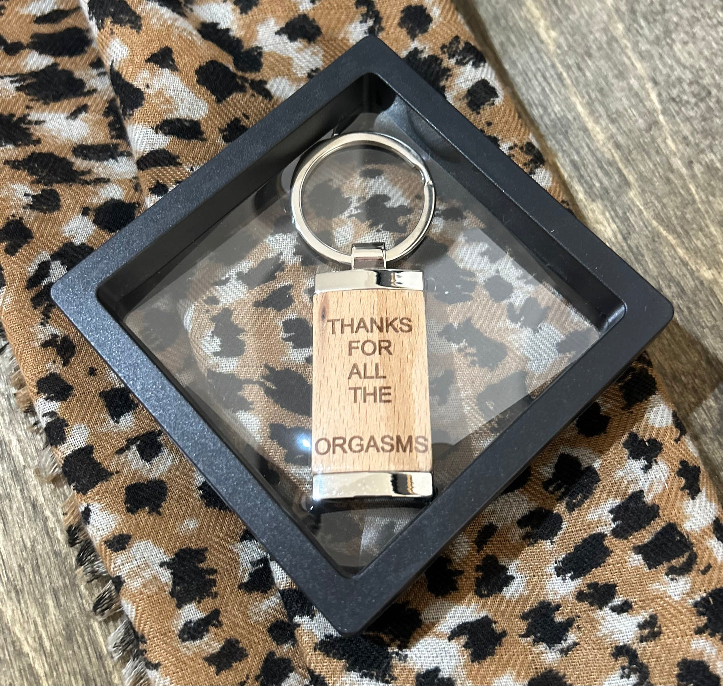 Thanks for All the Orgasms - Timber & Metal Key Tag