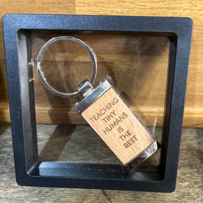 Teaching Tiny Humans Is the Best - Timber & Metal Key Tag